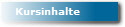 Kursinhalte
